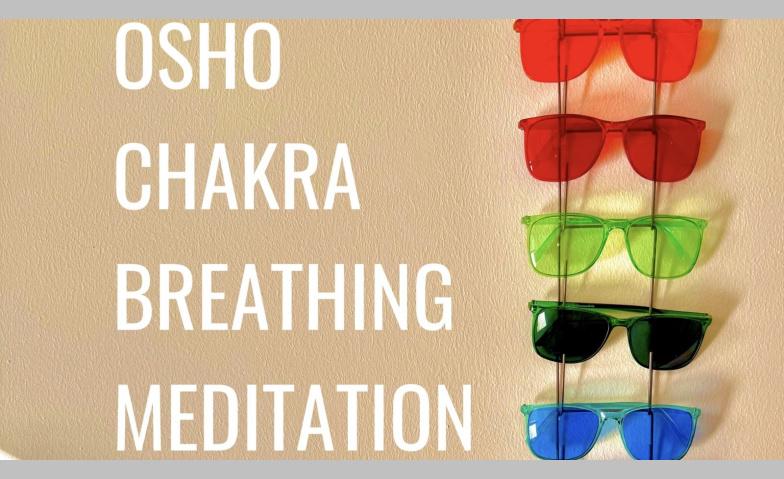 Chakra Breathing OSHO Meditation