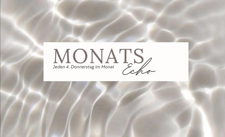 Monats Echo - Bewusste Selbstführsorge