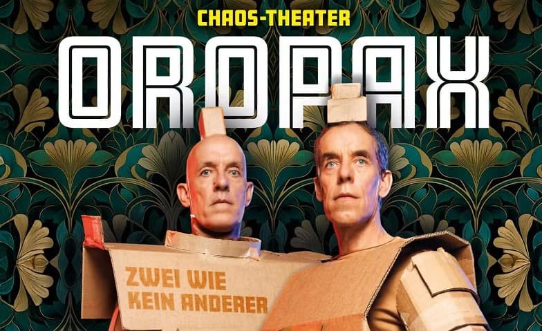OROPAX – Zwei wie kein anderer Neue Show