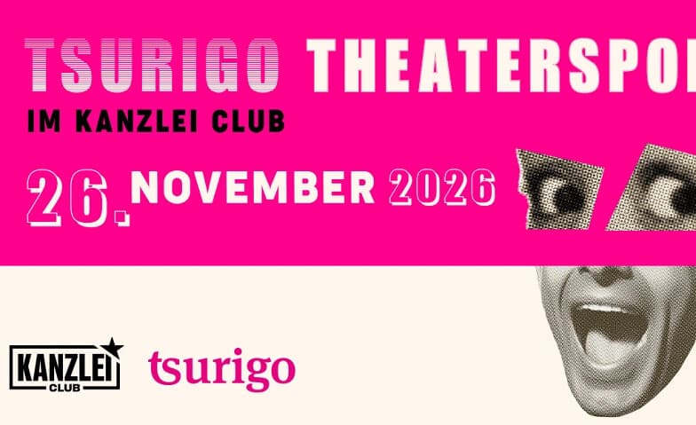 Theatersport im Kanzlei Club: tsurigo