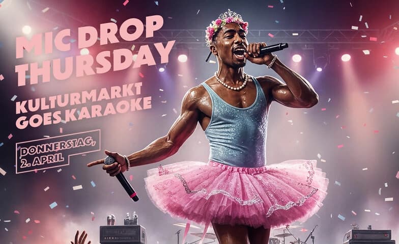 Mic Drop Thursday: Kulturmarkt goes Karaoke