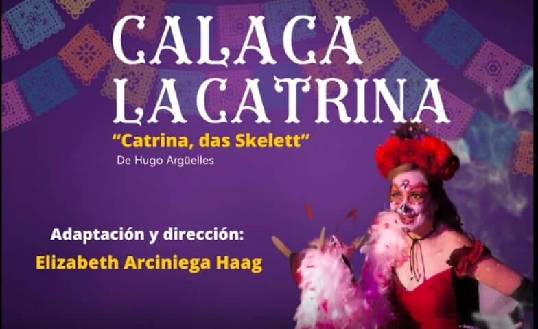 Catrina, das Skelett (Calaca, la Catrina)