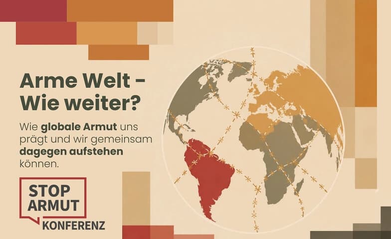 StopArmut Konferenz 2026: Arme Welt - Wie weiter?