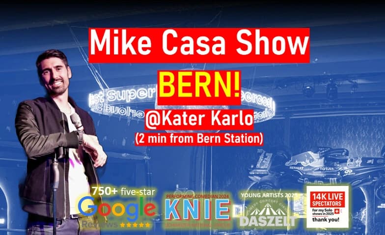 4 NOV: Mike Casa Stand-up comedy show BERN!