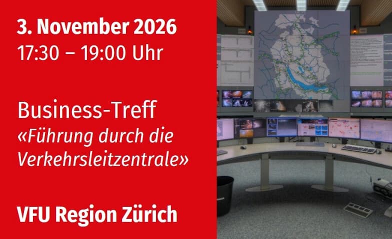 VFU Business-Treff "Verkehrszentrale Zürich", 3.11.2026