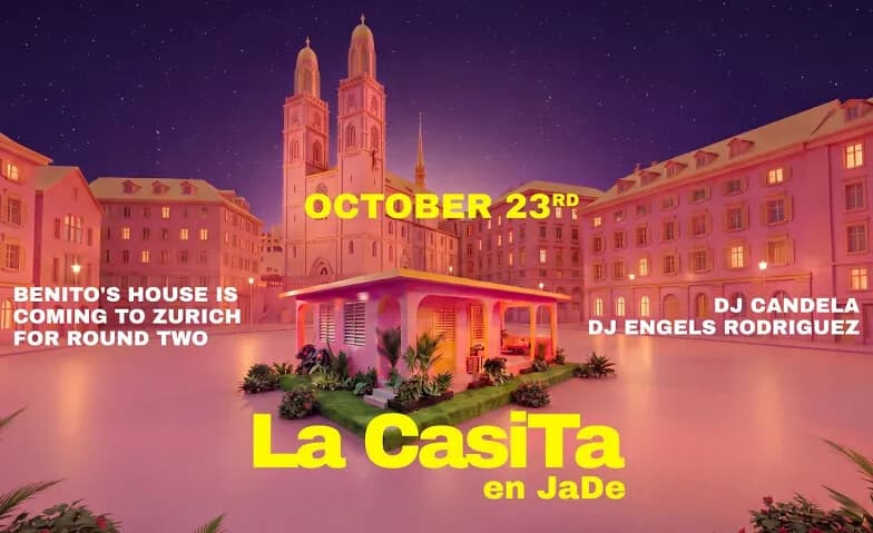 LA CASITA @JADE CLUB ZÜRICH