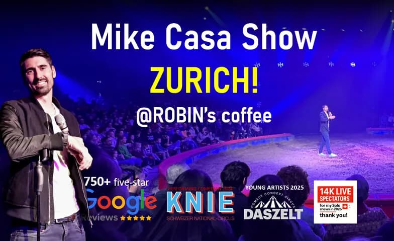 2 DEC: Mike Casa Stand-up Comedy Show @ROBIN'S ZURICH!