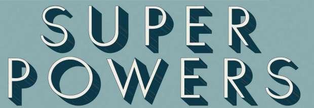 Welche Superkraft würdest du gerne dein Eigen nennen und was würdest du mit ihr anstellen? 