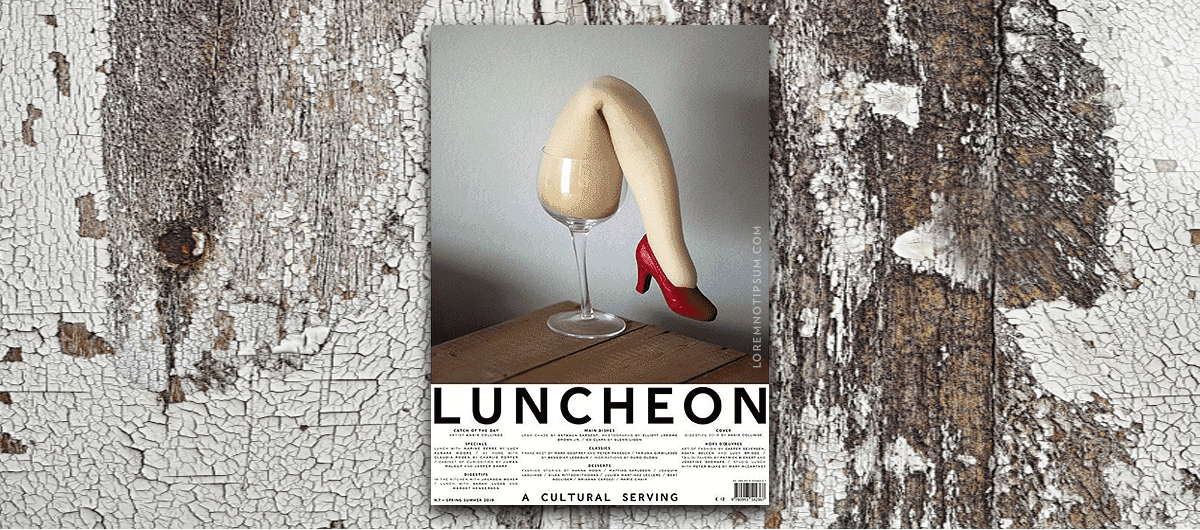 Think big: Luncheon Magazine
