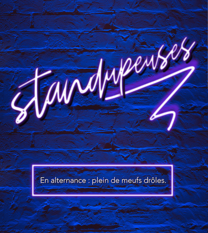 Gagne des places pour «Standupeuses»