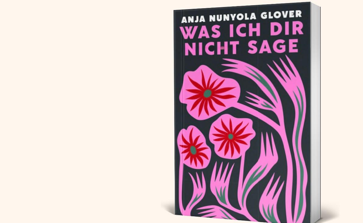 Ron liest: «Was ich dir nicht sage» von Anja Nunyola Glover