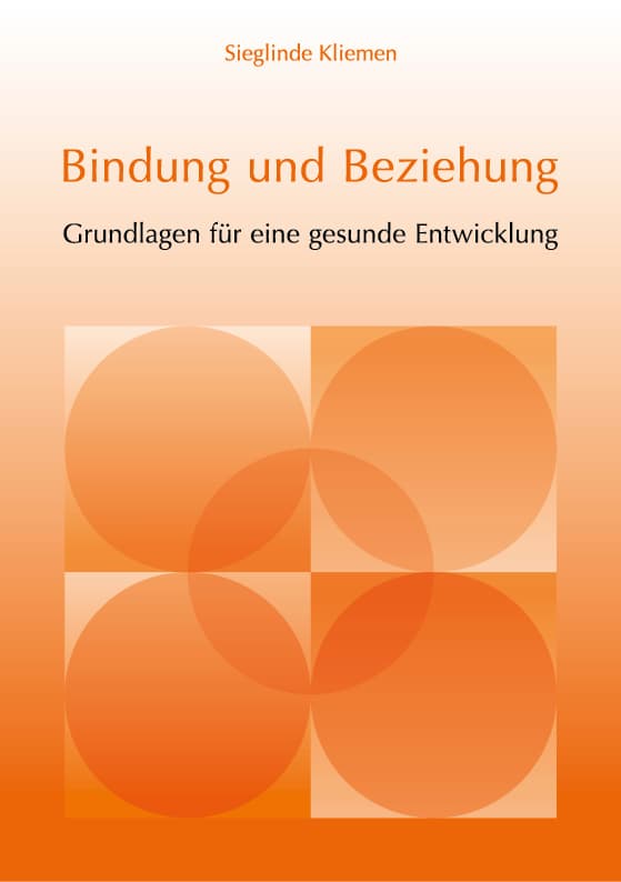 Crowdfunding zum Buch: Bindung und Beziehung - Grundlagen für eine gesunde Entwicklung - 1