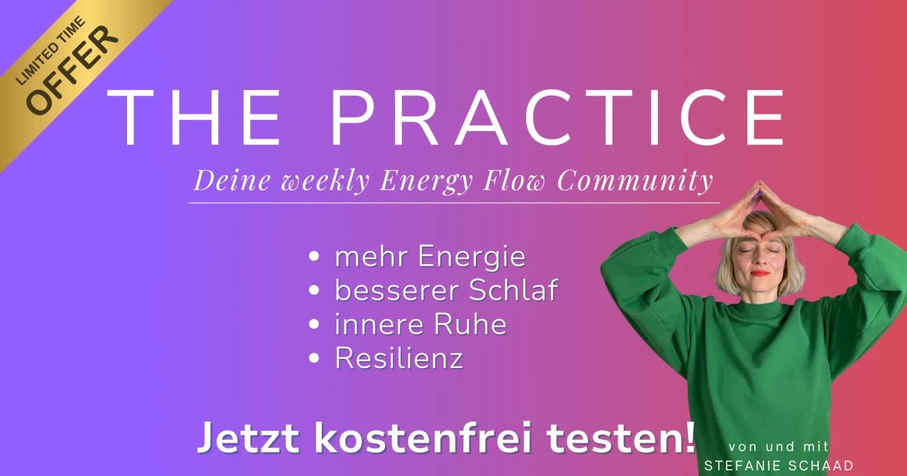 JETZT kostenfrei testen 👉 Mehr Energie & Resilienz mit THE PRACTICE! - 1