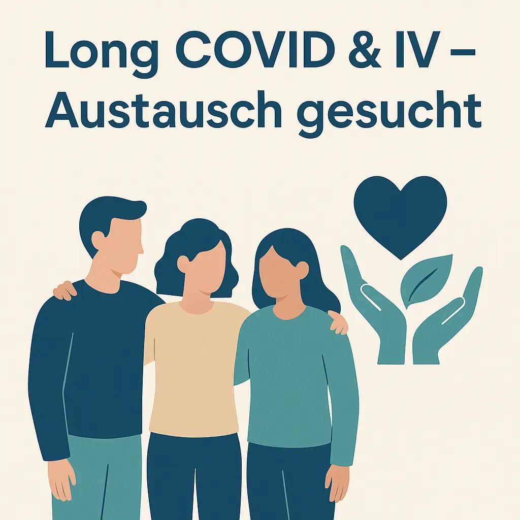 Long COVID & IV – Austausch gesucht