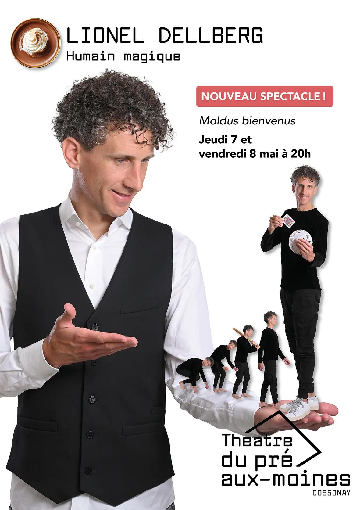 LIONEL DELLBERG dans HUMAIN MAGIQUE - 1