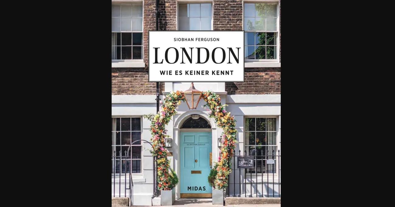 Ron liest: «London – Wie es keiner kennt» von Siobhan Ferguson