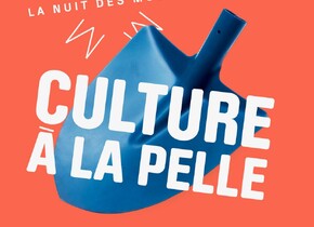 Culture à la pelle à la Nuit des musées