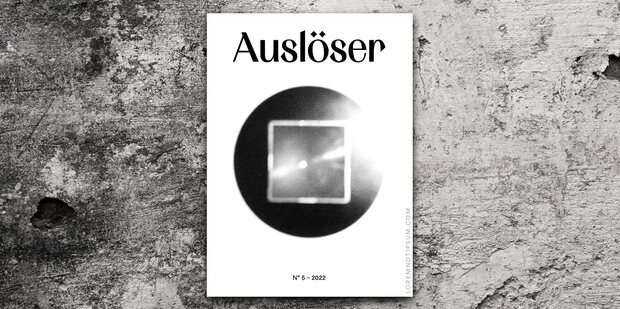 Auslöser Magazine No. 5: Die Geschichten hinter der Kamera