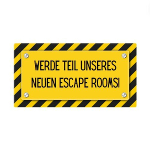 Werde Teil unseres neuen Escape Rooms: Platziere ein Bild, Name, Rätsel etc. inkl. Eintritt für 5 Personen