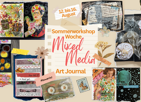 Mixed Media Art Journal
Sommerworkshop Woche