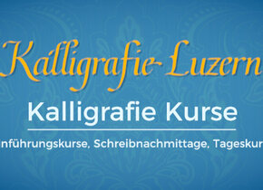 Kalligrafie Kurse in Luzern