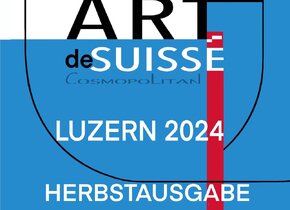 ARTdeSUISSE Luzern– Herbstausgabe  2024