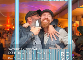 Roxy Saturday Special / DJ Buko & Dr. Martin
