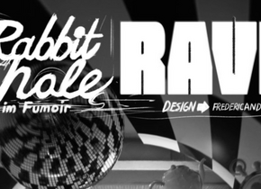 Rabbit Hole Rave