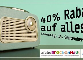 40% Rabatt auf alles im Arche Brockenhaus!