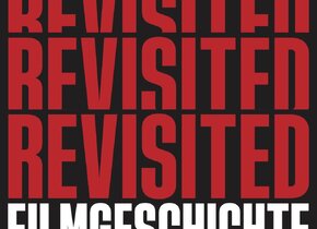 Revisited: Filmgeschichte im Gespräch