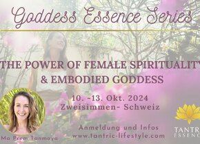 Retreat für Frauen 10. - 13. Okt. 24
GODDESS ESSENCE...