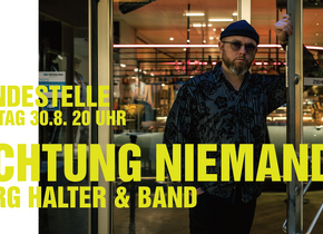 Jürg Halter & Band "Achtung Niemand"