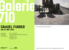 Galerie 710, 20.9.-13.10.24:
Samuel Furrer, Maler, 1961...