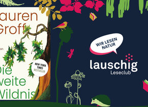 lauschig-Leseclub - Lauren Groff: «Die weite Wildnis»