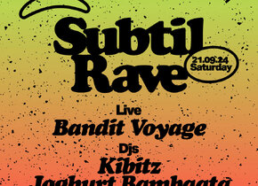 Subtil Rave mit Bandit Voyage