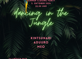 Dancing in the Jungle - Summer Closing Party