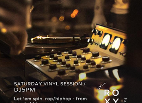 Roxy Saturday Vinyl Session / DJ5pm