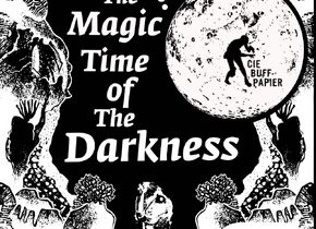 The Magic Time Of The Darkness