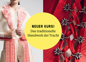 Das traditionelle Handwerk der Tracht