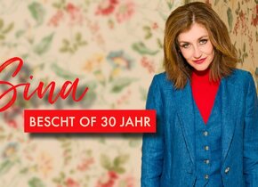 SINA – «BESCHT OF 30 JAHR»