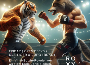 Roxy Friday { open decks } DJs Tiger & Lupo (Buko)