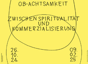 Vernissage «Ob-Achtsamkeit. Zwischen Spiritualität und...