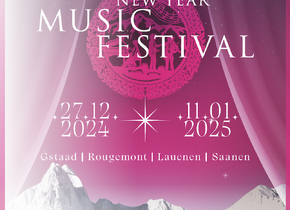 19. GSTAAD NEW YEAR MUSIC FESTIVAL VOM 27. DEZEMBER BIS...