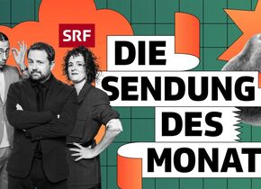 Die Sendung des Monats - Die Satireshow im SRF