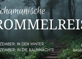 Schamanische Trommelreisen in den Winter und die Rauhnächte