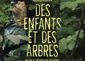 DES ENFANTS ET DES ARBRES - UN AN À L'ÉCOLE DE LA...