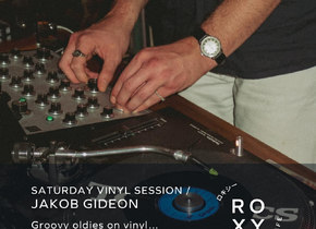 Roxy Saturday Vinyl Session / Jakob Gideon