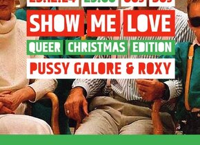 SHOW ME LOVE - QUEER CHRISTMAS EDITION