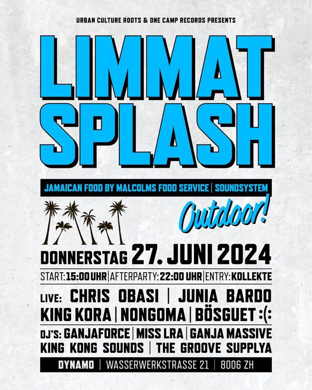 Limmat Splash - King Kora, Nongoma, Junia Bardo, Chris...