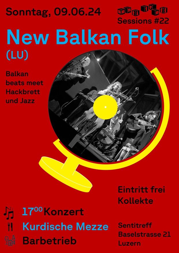 Sentitreff Sessions #22: New Balkan Folk (LU)